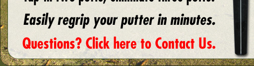 Contact Us: Fox Sharpshooter Putter Grip